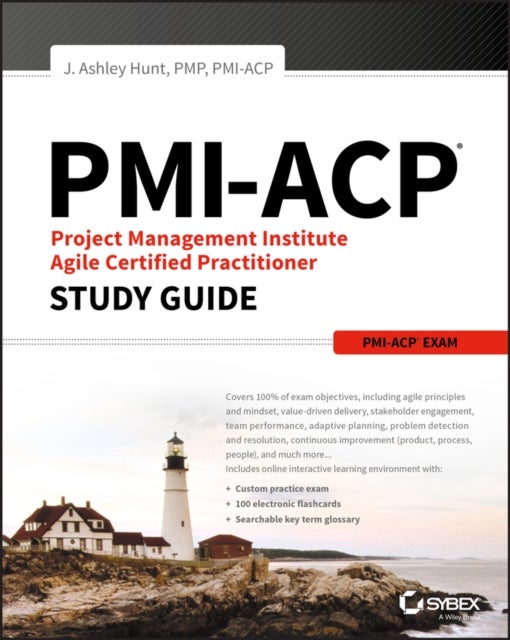 Bilde av Pmi-acp Project Management Institute Agile Certified Practitioner Exam Study Guide Av J. Ashley Hunt