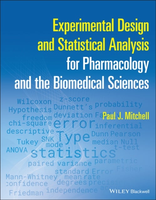 Bilde av Experimental Design And Statistical Analysis For Pharmacology And The Biomedical Sciences Av Paul J. Mitchell