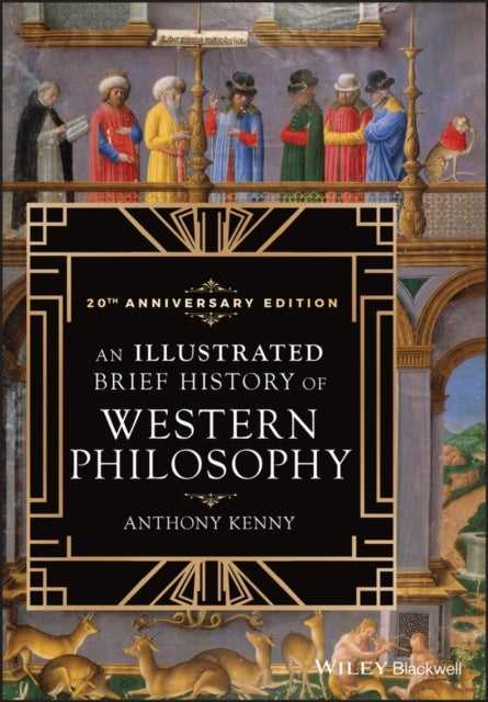 Bilde av An Illustrated Brief History Of Western Philosophy, 20th Anniversary Edition Av Anthony (university Of Oxford) Kenny