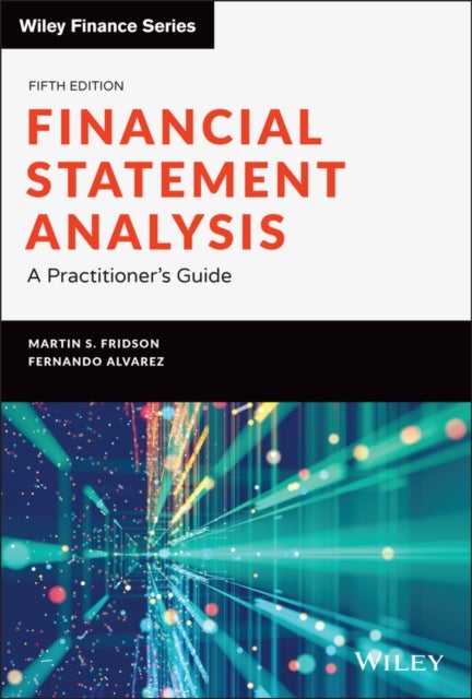 Bilde av Financial Statement Analysis Av Martin S. (merrill Lynch) Fridson, Fernando (berkeley Center Stern Nyu) Alvarez