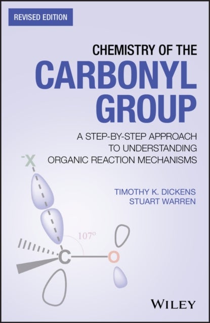 Bilde av Chemistry Of The Carbonyl Group Av Timothy K. Dickens, Stuart (cambridge University Uk) Warren