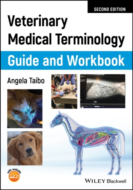 Bilde av Veterinary Medical Terminology Guide And Workbook Av Angela (bel-rea Institute Of Animal Technology Denver Colorado Usa) Taibo