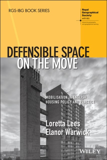 Defensible Space on the Move - Mobilisation in English Housing Policy and Practice