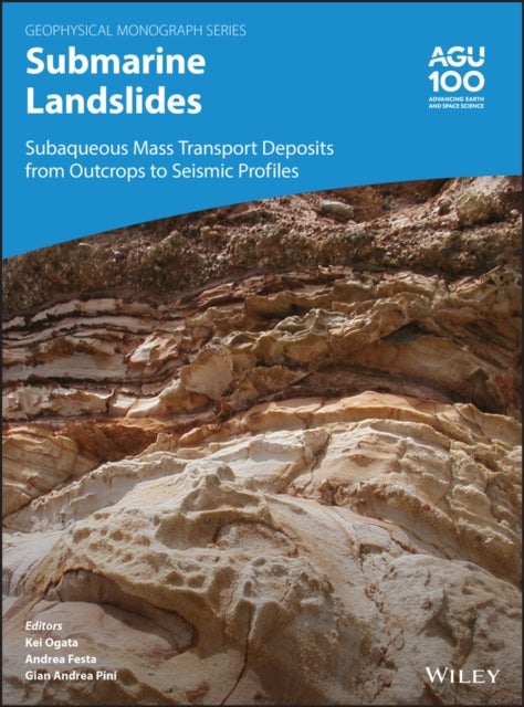 Submarine Landslides - Subaqueous Mass Transport Deposits from Outcrops t