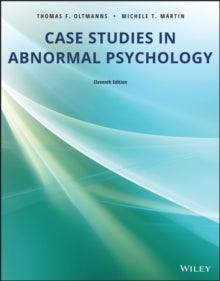 Bilde av Case Studies In Abnormal Psychology 11th Edition Av Oltmanns