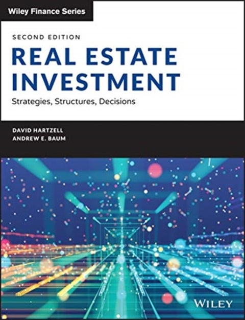 Real Estate Investment and Finance - Strategies, Structures, Decisions