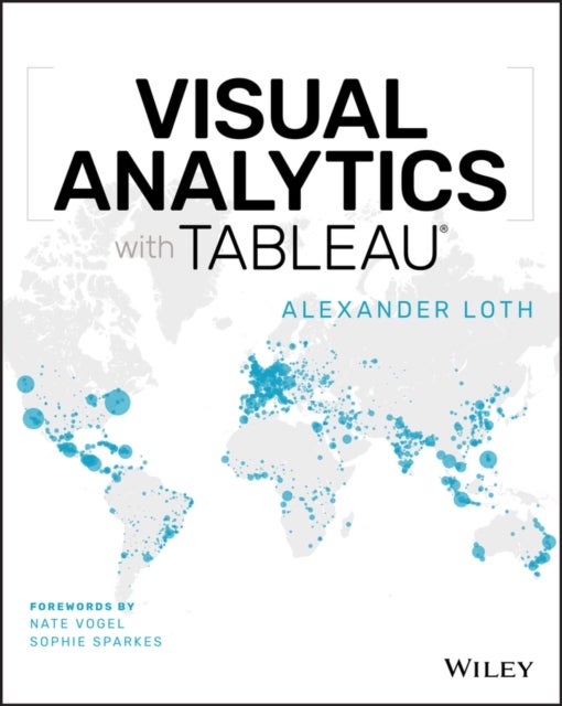Bilde av Visual Analytics With Tableau Av Alexander Loth