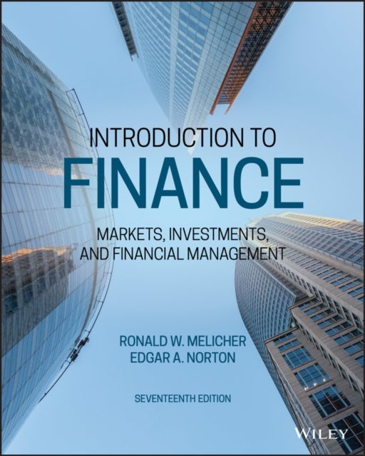 Bilde av Introduction To Finance Av Ronald W. (university Of Colorado At Boulder) Melicher, Edgar A. (illinois State University) Norton