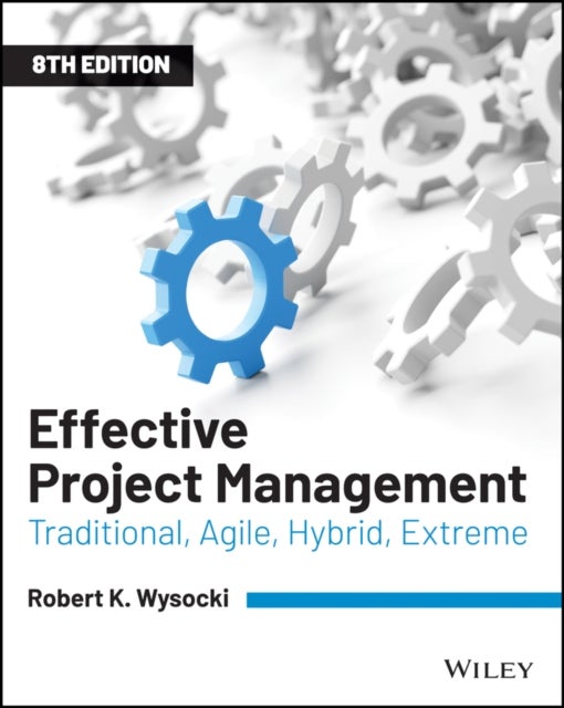Bilde av Effective Project Management Av Robert K. Wysocki