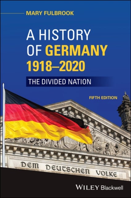 Bilde av A History Of Germany 1918 - 2020 Av Mary (university College London) Fulbrook