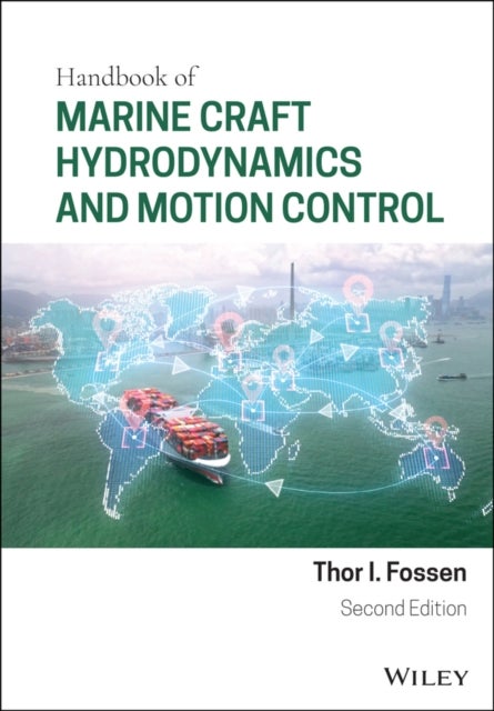Bilde av Handbook Of Marine Craft Hydrodynamics And Motion Control Av Thor I. (university Of Trondheim Norway) Fossen