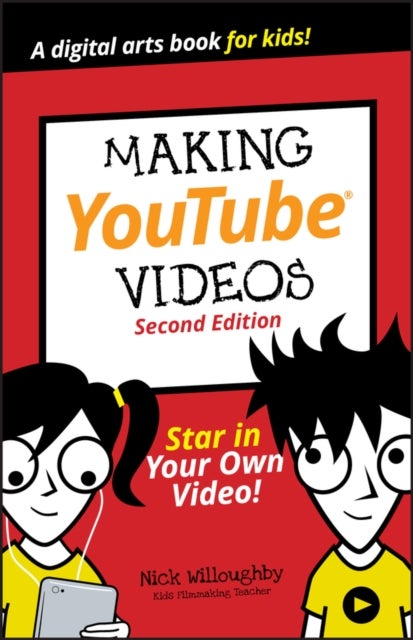 Making YouTube Videos - Star in Your Own Video!