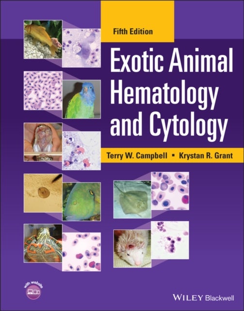 Bilde av Exotic Animal Hematology And Cytology Av Terry W. (colorado State University Campbell, Co) Fort Collins, Krystan R. (colorado State University Fort Co