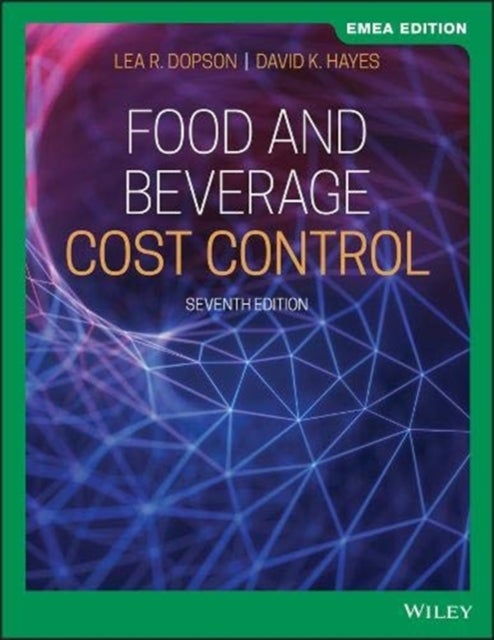 Bilde av Food And Beverage Cost Control, Emea Edition Av Lea R. (california State Polytechnic University Pomona California) Dopson, David K. (lansing Michigan)