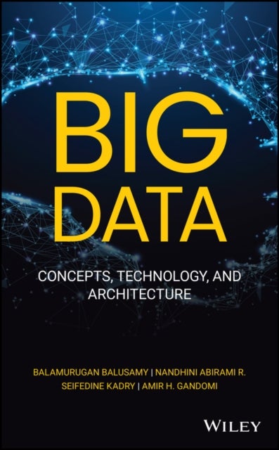 Big Data - Concepts, Technology, and Architecture