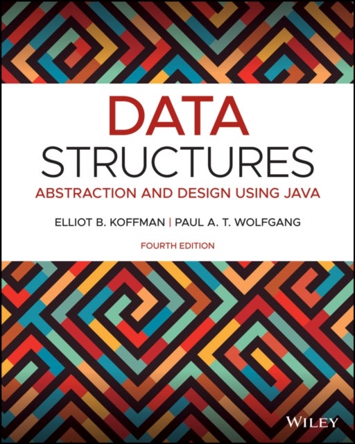 Bilde av Data Structures Av Elliot B. (temple University) Koffman, Paul A. T. (temple University) Wolfgang