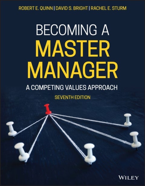Becoming a Master Manager - A Competing Values Approach
