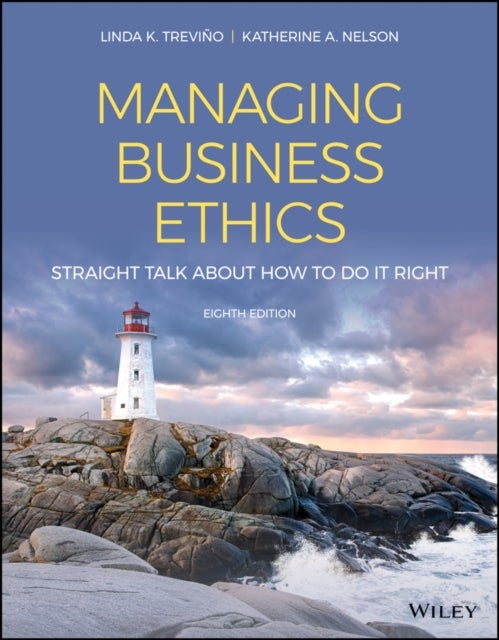 Bilde av Managing Business Ethics Av Linda K. (smeal College Of Business Administration Pennsylvania State University) Trevino, Katherine A. (the Wharton Schoo