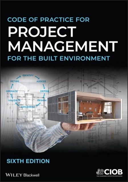Bilde av Code Of Practice For Project Management For The Built Environment Av Ciob (the Chartered Institute Of Building)