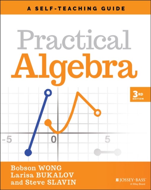 Bilde av Practical Algebra Av Bobson Wong, Larisa Bukalov, Steve (union County College Cranford New Jersey) Slavin