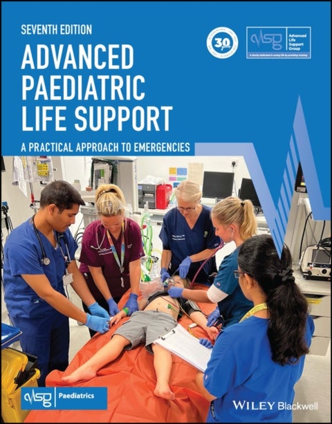 Advanced Paediatric Life Support - A Practical Approach to Emergencies