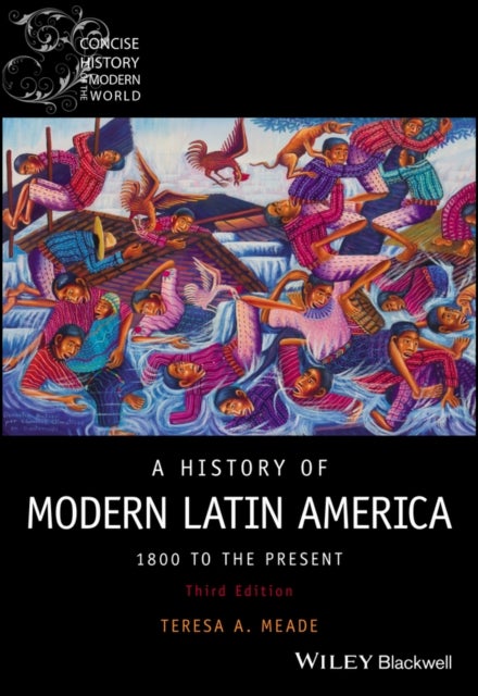 Bilde av A History Of Modern Latin America Av Teresa A. (union College New York) Meade
