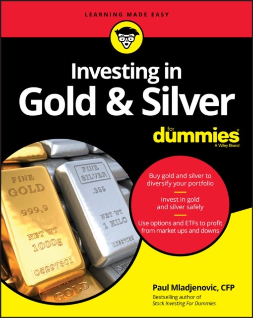 Bilde av Investing In Gold &amp; Silver For Dummies Av Paul Mladjenovic