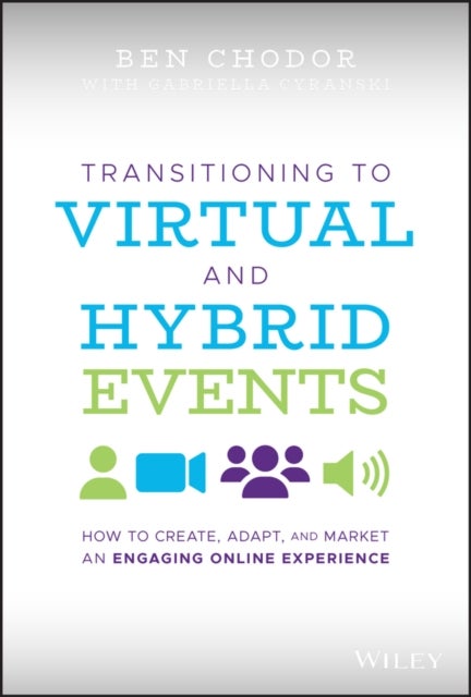 Bilde av Transitioning To Virtual And Hybrid Events Av Ben Chodor