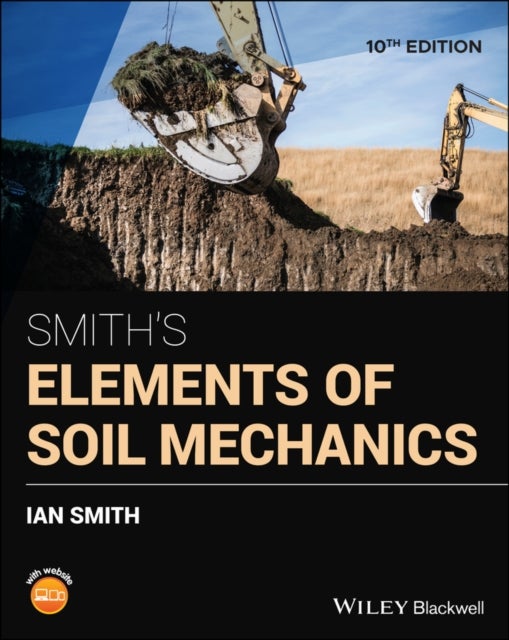 Bilde av Smith&#039;s Elements Of Soil Mechanics Av Ian (head Of The School Of Engineering And The Built Environment At Edinburgh Napier University) Smith