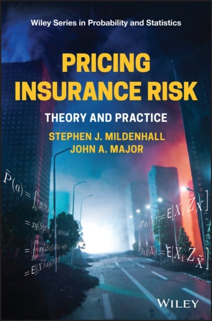 Bilde av Pricing Insurance Risk Av Stephen J. Mildenhall, John A. Major