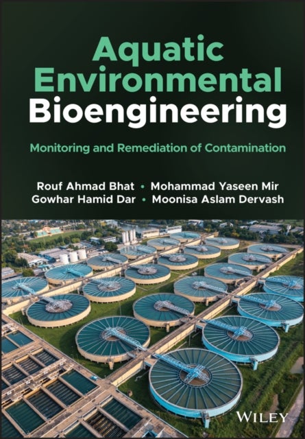 Bilde av Aquatic Environmental Bioengineering Av Rouf (sri Pratap College Cluster University Srinagar Jammu And Kashmir India) Ahmad Bhat, Mohammad (government