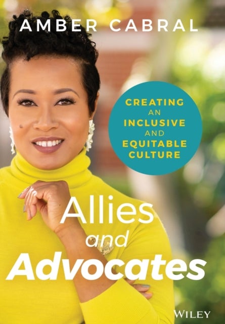 Bilde av Allies And Advocates - Creating An Inclusive And Equitable Culture Av Amber Cabral