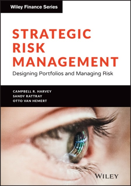 Bilde av Strategic Risk Management Av Campbell R. Harvey, Sandy Rattray, Otto Van Hemert