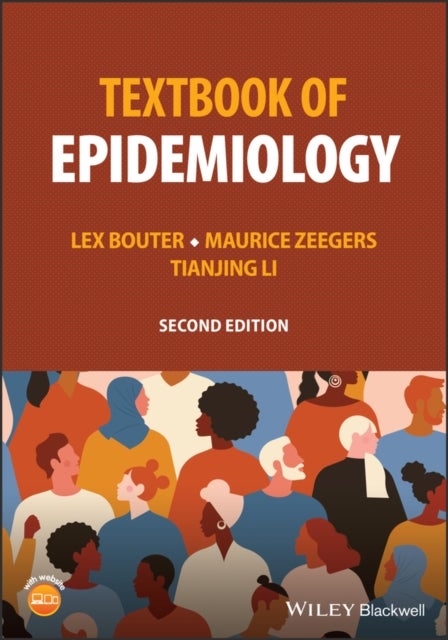Bilde av Textbook Of Epidemiology Av Lex (vrije Universiteit Amsterdam The Netherlands) Bouter, Maurice (maastricht University The Netherlands) Zeegers, Tianji