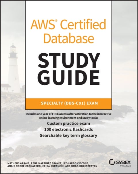 AWS Certified Database Study Guide - Specialty (DBS-C01) Exam