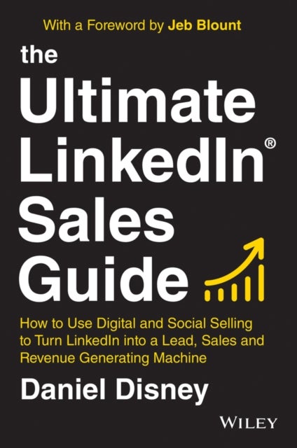 The Ultimate LinkedIn Sales Guide - How to Use Digital and Social Selling to Turn LinkedIn into a Lead, Sales and Revenue Generating Mac