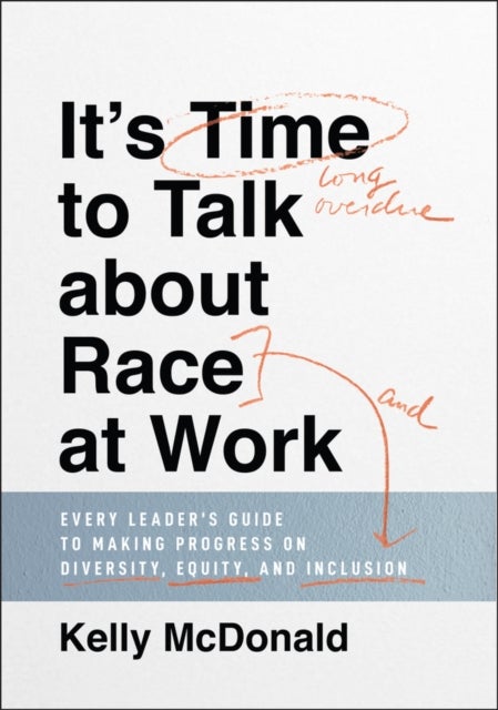 Bilde av It&#039;s Time To Talk About Race At Work Av Kelly Mcdonald