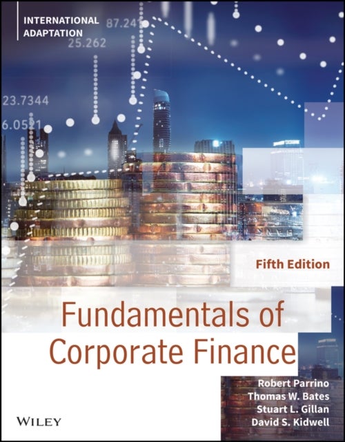 Bilde av Fundamentals Of Corporate Finance, International Adaptation Av Robert (university Of Texas Austin) Parrino, David S. (university Of Minnesota) Kidwell
