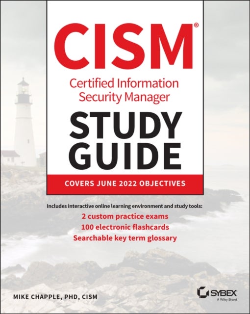 Bilde av Cism Certified Information Security Manager Study Guide Av Mike (university Of Notre Dame) Chapple