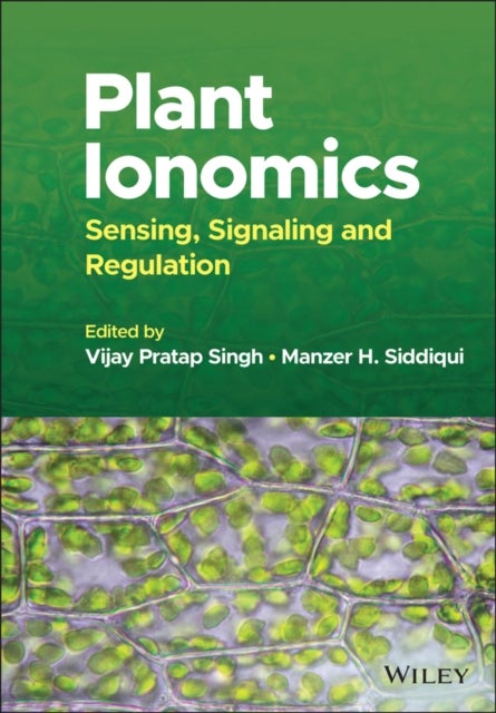 Plant Ionomics - Sensing, Signaling and Regulation