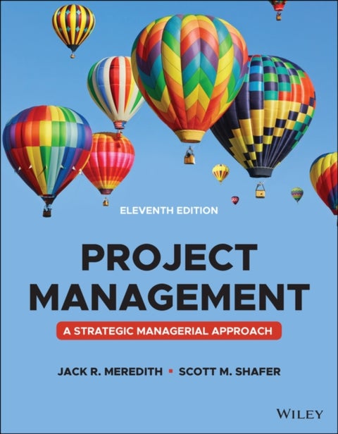 Project Management - A Managerial Approach