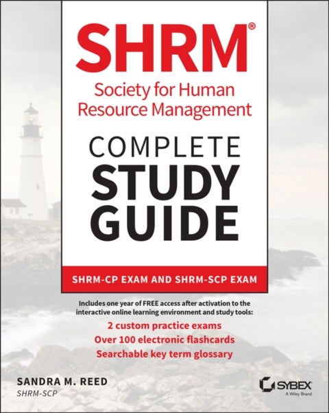 SHRM Society for Human Resource Management Complete Study Guide - SHRM-CP Exam and SHRM-SCP Exam
