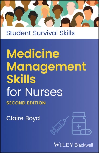 Bilde av Medicine Management Skills For Nurses Av Claire (practice Development Trainer North Bristol Nhs Trust) Boyd