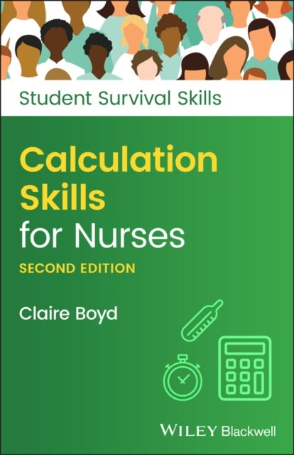 Bilde av Calculation Skills For Nurses Av Claire (practice Development Trainer North Bristol Nhs Trust) Boyd