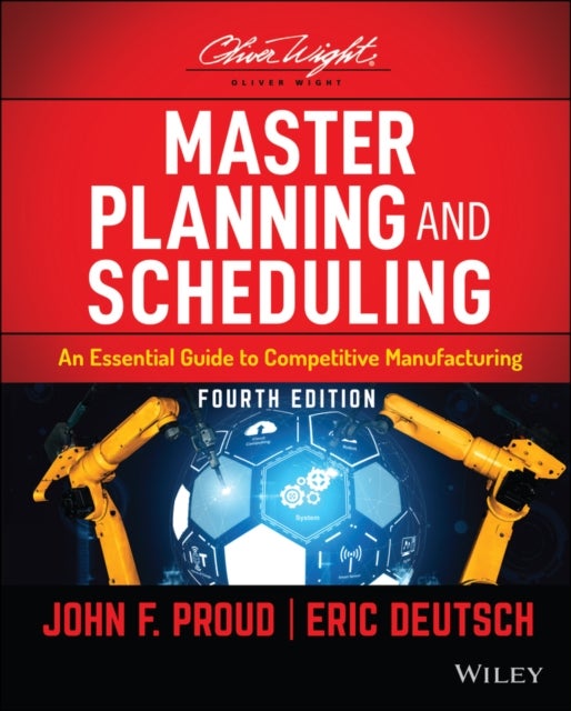 Bilde av Master Planning And Scheduling Av John F. Proud, Eric Deutsch