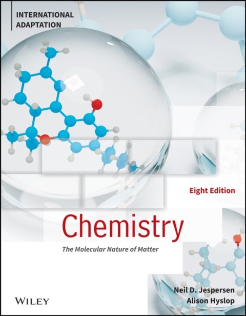 Chemistry - The Molecular Nature of Matter, International Adaptation