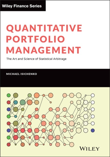 Quantitative Portfolio Management - The Art and Science of Statistical Arbitrage