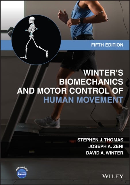 Bilde av Winter&#039;s Biomechanics And Motor Control Of Human Movement Av Stephen J. (thomas Jefferson University Pa) Thomas, Joseph A. (rutgers University Nj