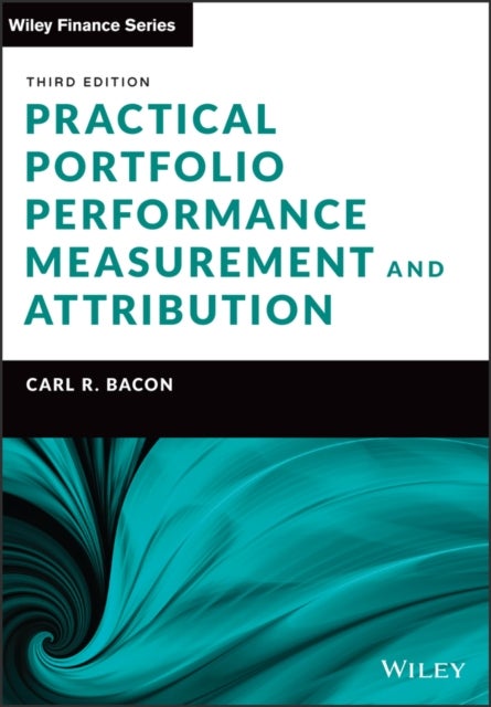 Bilde av Practical Portfolio Performance Measurement And Attribution Av Carl R. (confluence) Bacon