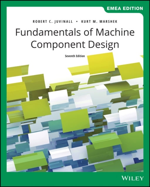 Bilde av Fundamentals Of Machine Component Design Av Robert C. (university Of Michigan) Juvinall, Kurt M. (university Of Texas At Austin) Marshek